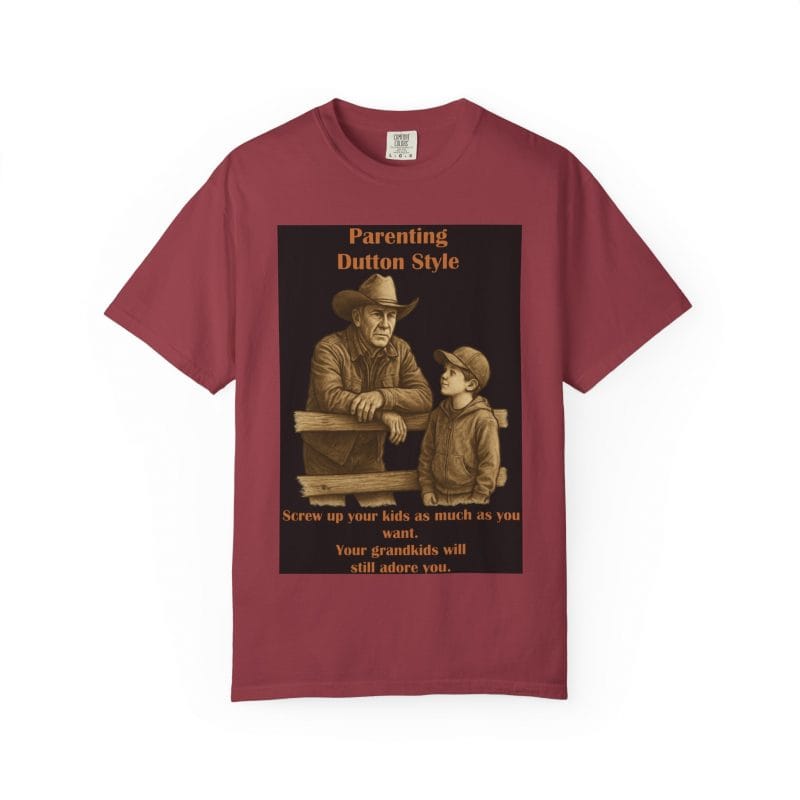 Grandkids Don’t Hold Grudges -- John Dutton T-Shirt - Image 43