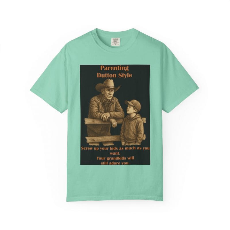 Grandkids Don’t Hold Grudges -- John Dutton T-Shirt - Image 22