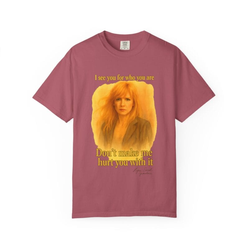 Beth T-Shirt "Don't make me use it against you." - Image 57