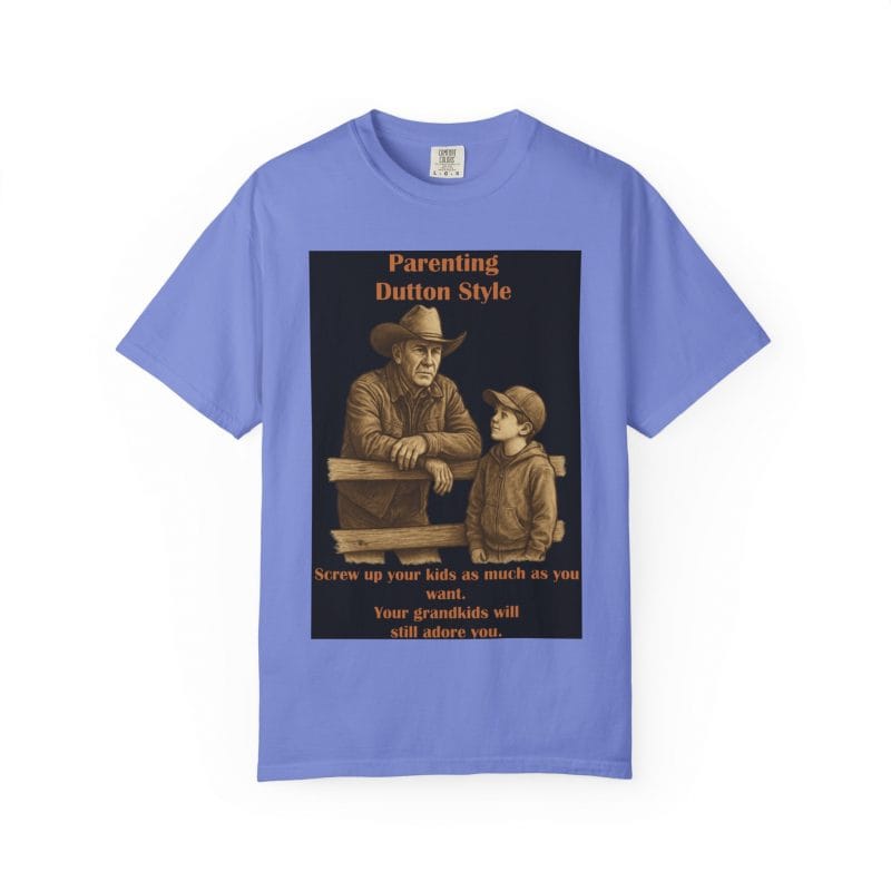 Grandkids Don’t Hold Grudges -- John Dutton T-Shirt - Image 28