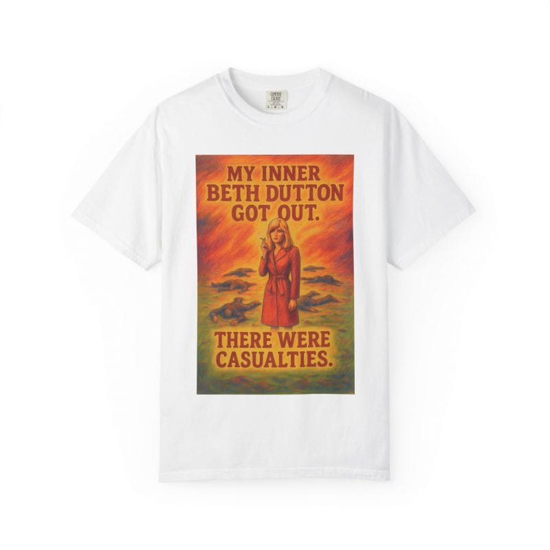 My Inner Beth Dutton T-shirt