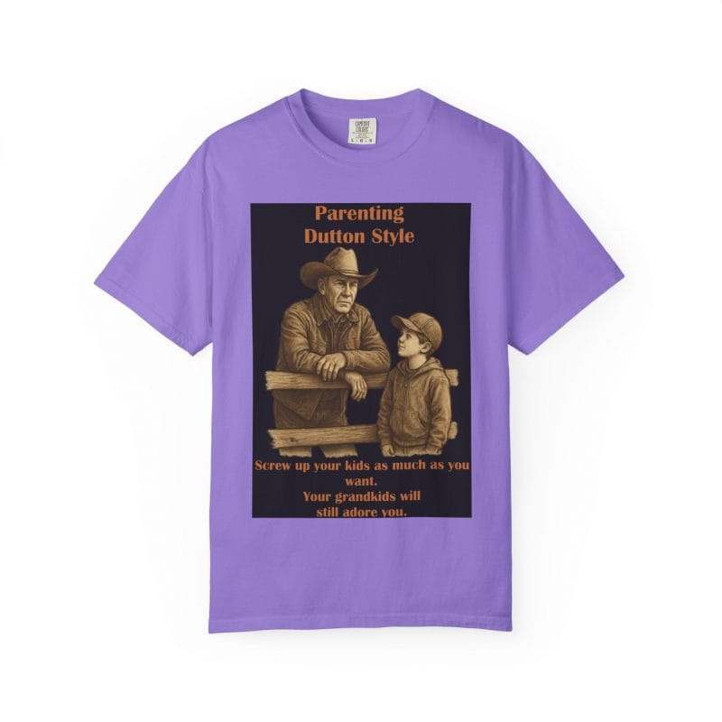 Grandkids Don’t Hold Grudges -- John Dutton T-Shirt - Image 37