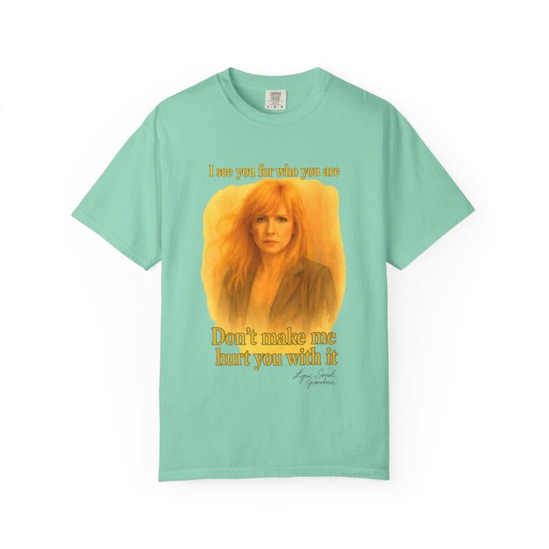 Beth T-Shirt "Don't make me use it against you." - Image 21