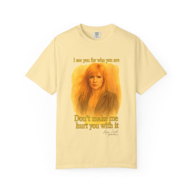 Beth T-Shirt "Don't make me use it against you." - Image 9