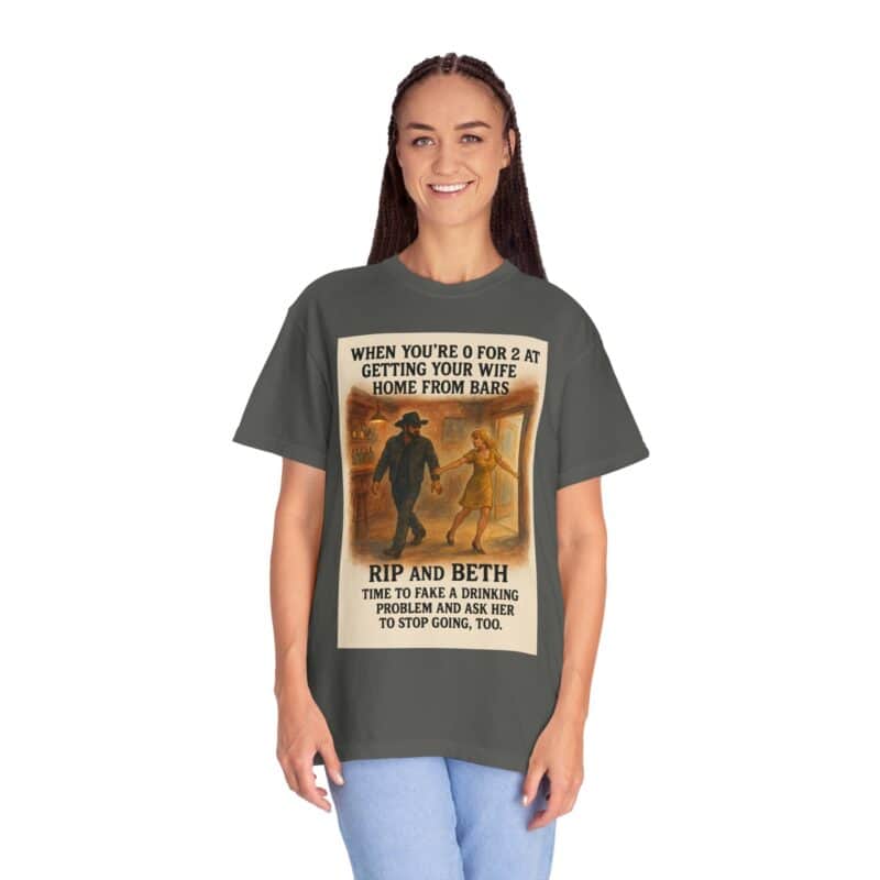 Rip and Beth Shirt – 0 for 2 at Getting Her Home from Bars - Image 21