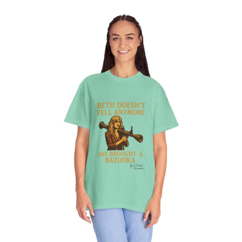 Beth Shirt – Beth Doesn’t Yell Anymore: She Brought a Bazooka - Image 21