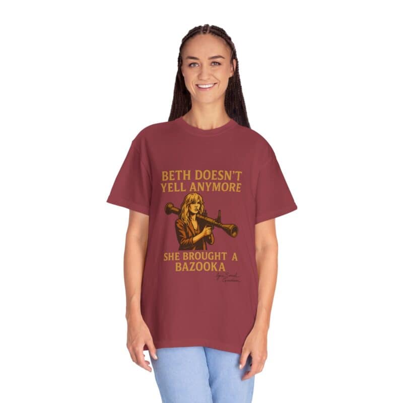 Beth Shirt – Beth Doesn’t Yell Anymore: She Brought a Bazooka - Image 42