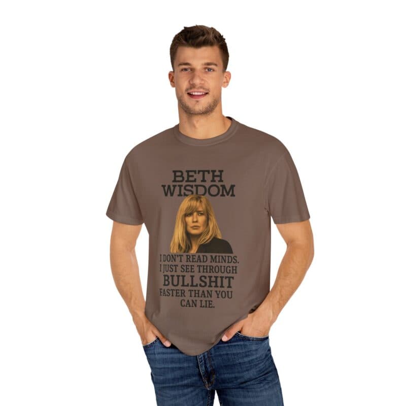Beth Mind Reading T-Shirt – I Don’t Read Minds. I Just See Through Bullshit. - Image 8