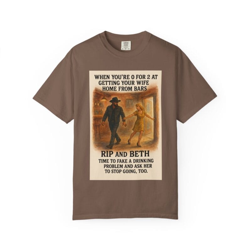 Rip and Beth Shirt – 0 for 2 at Getting Her Home from Bars - Image 16