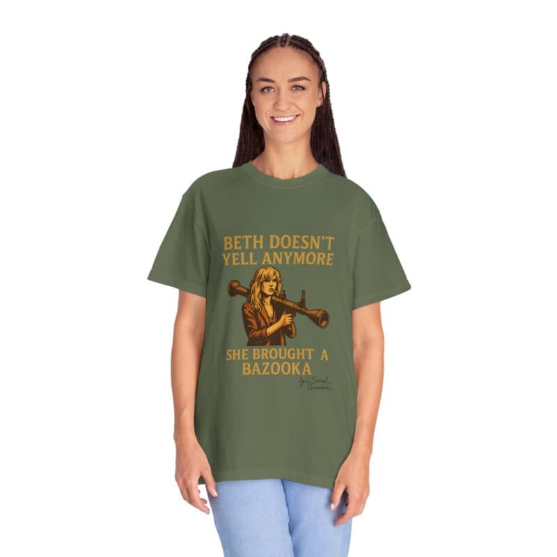 Beth Shirt – Beth Doesn’t Yell Anymore: She Brought a Bazooka - Image 18