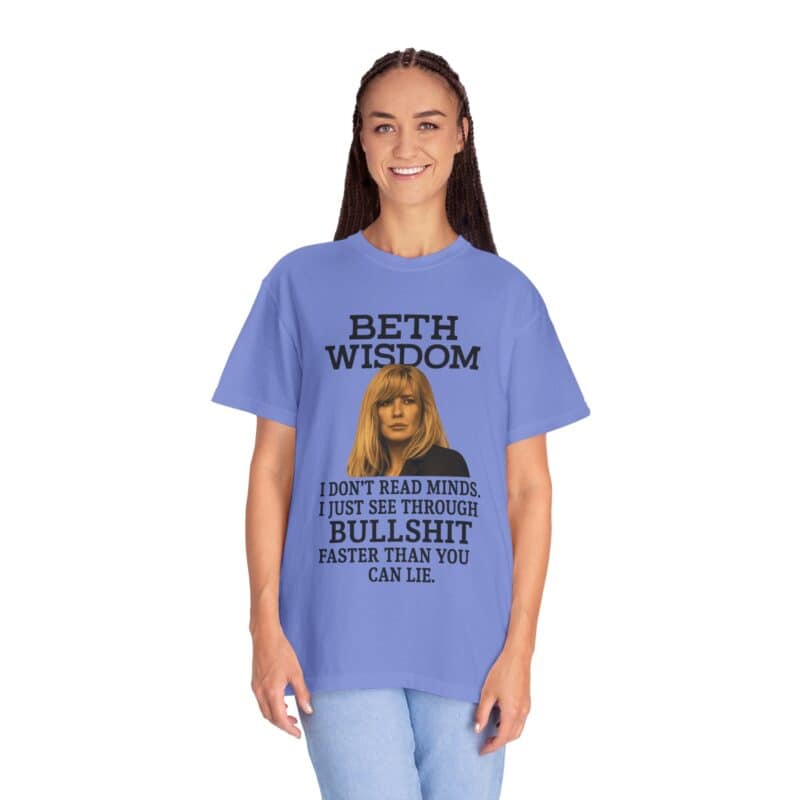 Beth Mind Reading T-Shirt – I Don’t Read Minds. I Just See Through Bullshit. - Image 27
