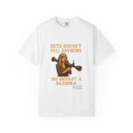 Beth Shirt – Beth Doesn’t Yell Anymore: She Brought a Bazooka
