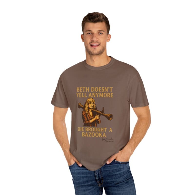Beth Shirt – Beth Doesn’t Yell Anymore: She Brought a Bazooka - Image 11