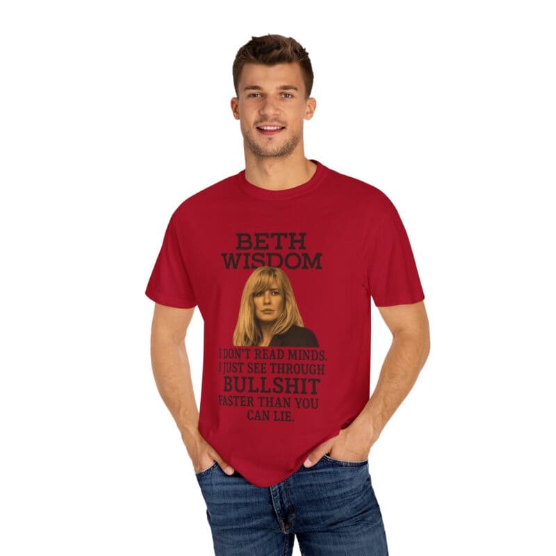 Beth Mind Reading T-Shirt – I Don’t Read Minds. I Just See Through Bullshit. - Image 44