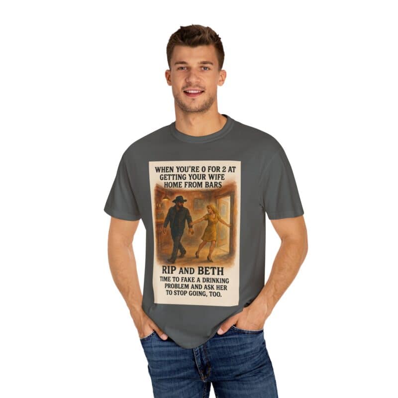 Rip and Beth Shirt – 0 for 2 at Getting Her Home from Bars - Image 20