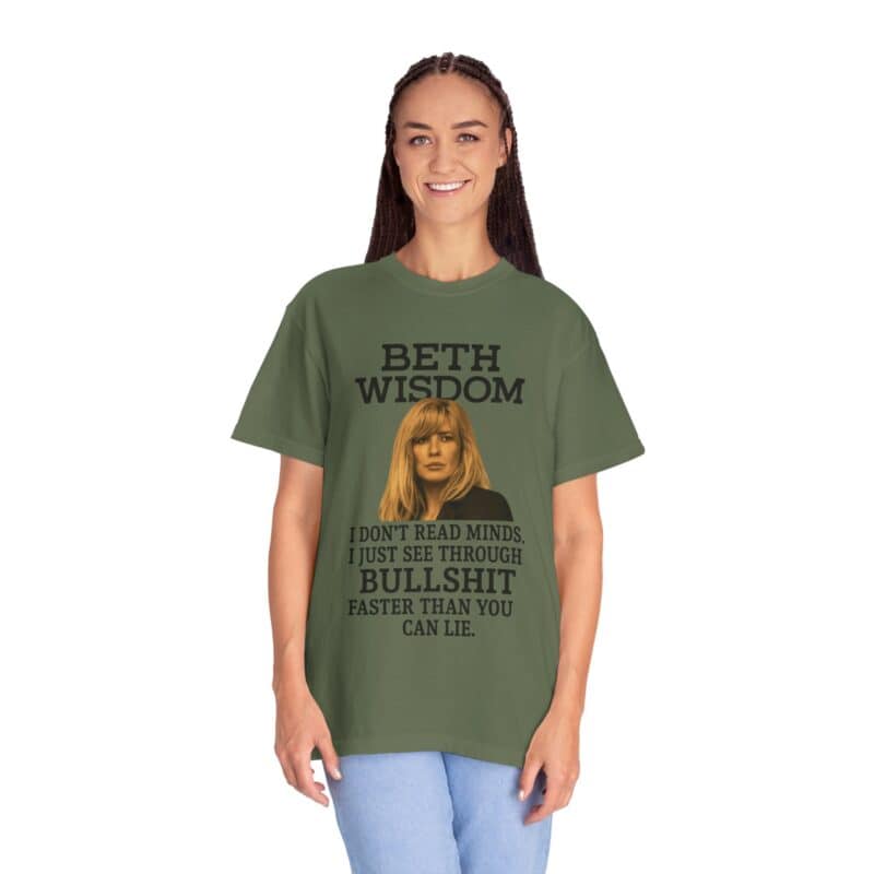Beth Mind Reading T-Shirt – I Don’t Read Minds. I Just See Through Bullshit. - Image 18