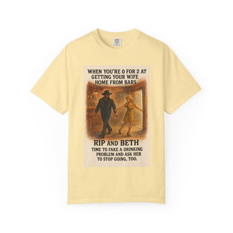 Rip and Beth Shirt – 0 for 2 at Getting Her Home from Bars - Image 13