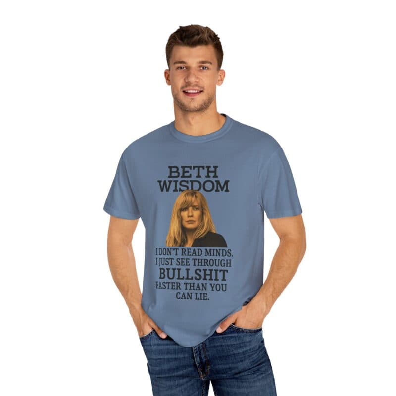 Beth Mind Reading T-Shirt – I Don’t Read Minds. I Just See Through Bullshit. - Image 29