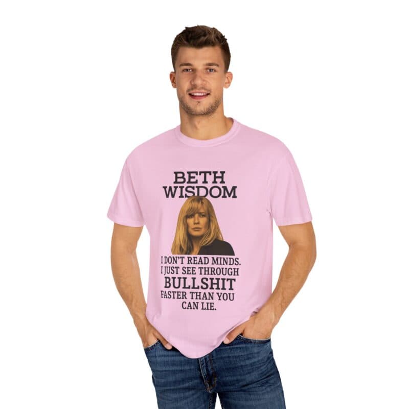 Beth Mind Reading T-Shirt – I Don’t Read Minds. I Just See Through Bullshit. - Image 41