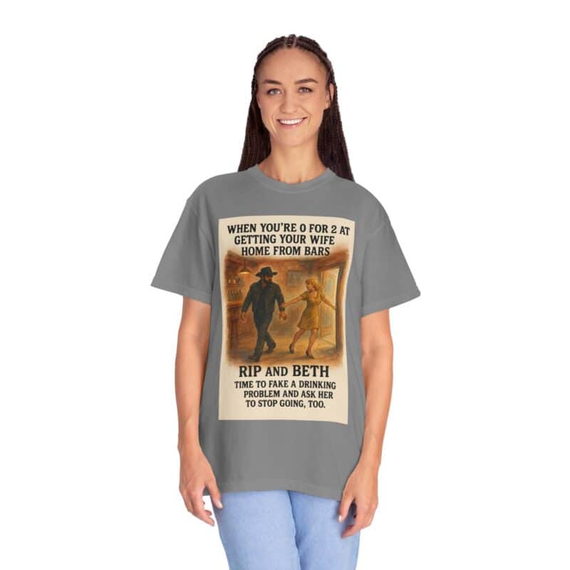Rip and Beth Shirt – 0 for 2 at Getting Her Home from Bars - Image 24