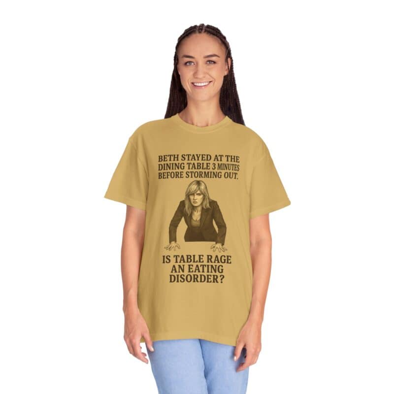 Beth Dinner Table T-Shirt – Is Table Rage an Eating Disorder? - Image 9