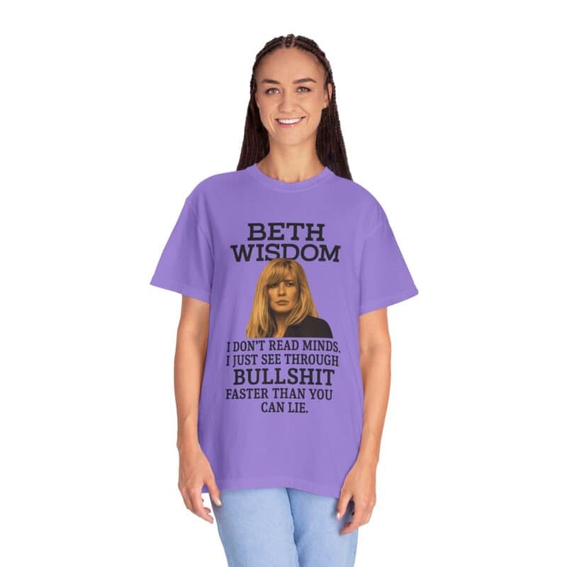 Beth Mind Reading T-Shirt – I Don’t Read Minds. I Just See Through Bullshit. - Image 39