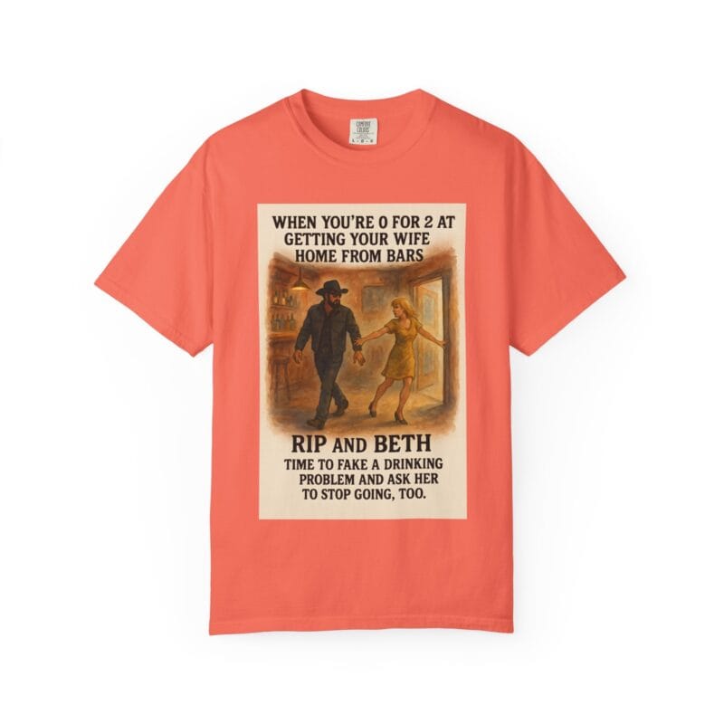 Rip and Beth Shirt – 0 for 2 at Getting Her Home from Bars - Image 7