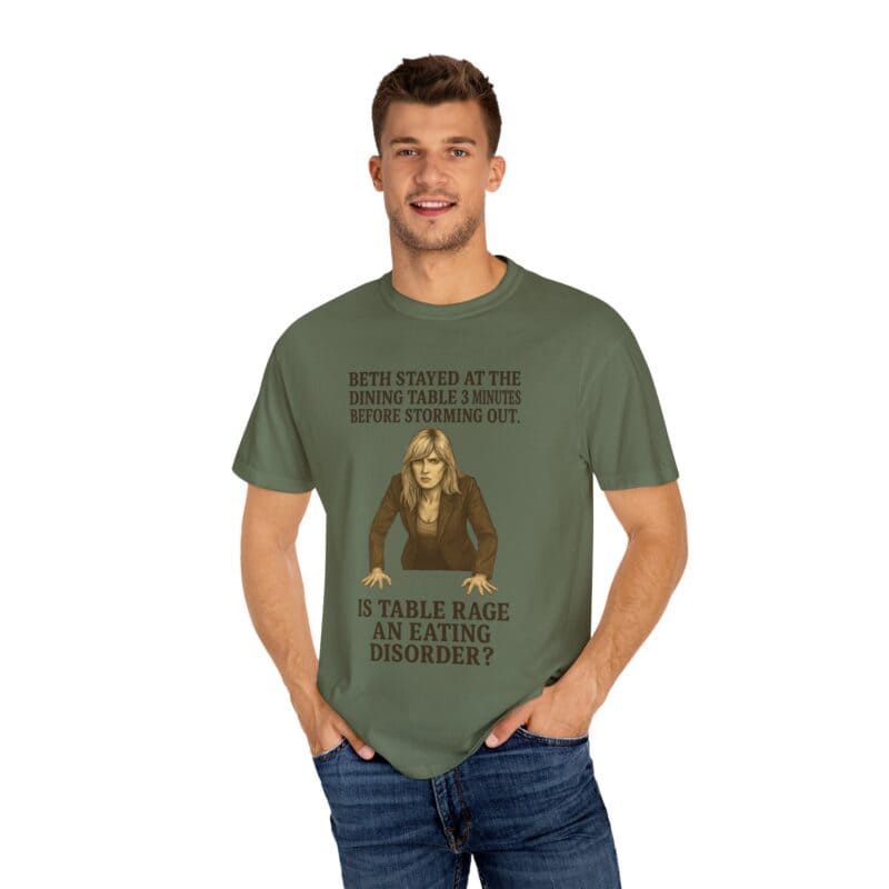 Beth Dinner Table T-Shirt – Is Table Rage an Eating Disorder? - Image 17