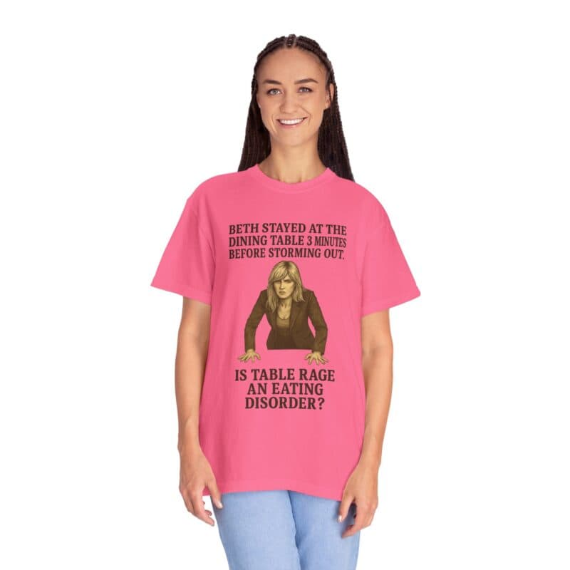 Beth Dinner Table T-Shirt – Is Table Rage an Eating Disorder? - Image 42