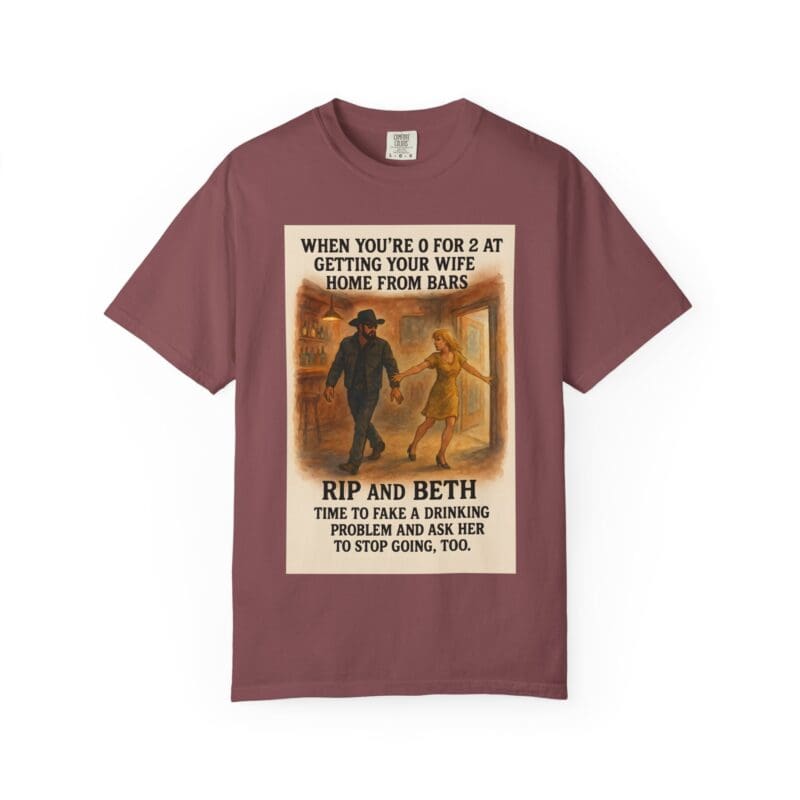 Rip and Beth Shirt – 0 for 2 at Getting Her Home from Bars - Image 10