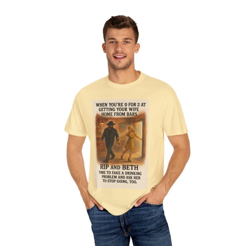 Rip and Beth Shirt – 0 for 2 at Getting Her Home from Bars - Image 14