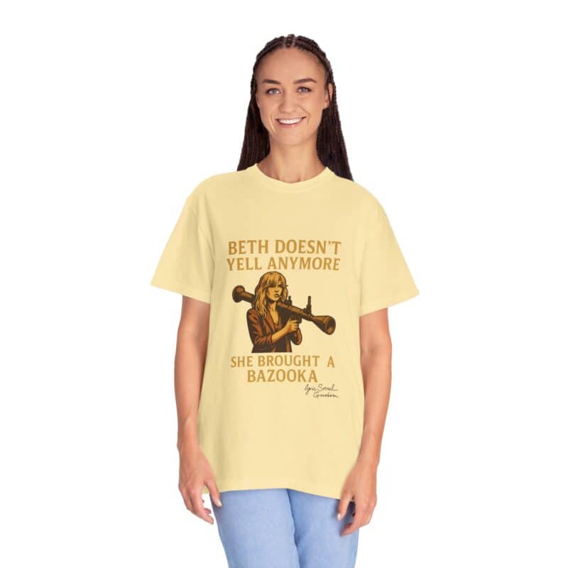 Beth Shirt – Beth Doesn’t Yell Anymore: She Brought a Bazooka - Image 9