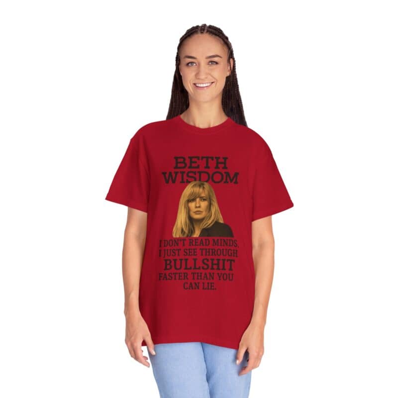 Beth Mind Reading T-Shirt – I Don’t Read Minds. I Just See Through Bullshit. - Image 45