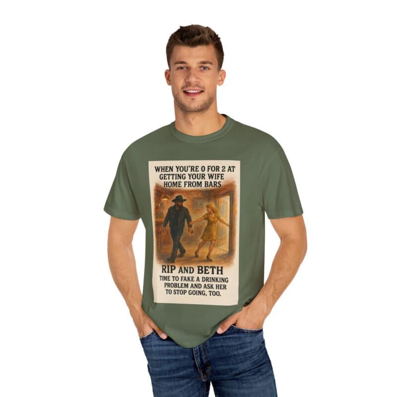 Rip and Beth Shirt – 0 for 2 at Getting Her Home from Bars - Image 26