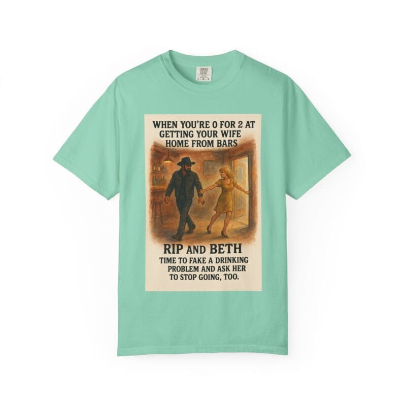 Rip and Beth Shirt – 0 for 2 at Getting Her Home from Bars - Image 31