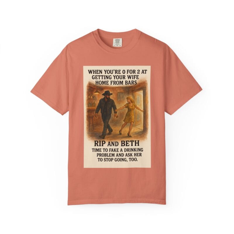 Rip and Beth Shirt – 0 for 2 at Getting Her Home from Bars - Image 4